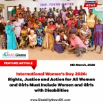 DisabilityNewsGH.com-Rights, Justice and Action for All Women and Girls Must Include Women and Girls with Disabilities