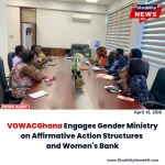 VOWACGhana Engages Gender Ministry on Affirmative Action Structures and Women's Bank
